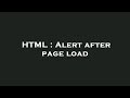 HTML : Alert after page load