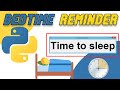 Make A Bed Time Reminder Using Python | Tkinter | Windows Task Scheduler | Create Popup With Python