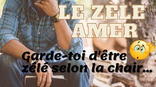 LE ZÈLE AMER  #9