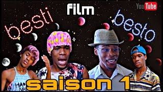 Film besti besto saison 1 |  part #1 à 5   [Atetoun_negbol_la ]