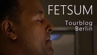 Fetsum – Stop For A Minute (Musikvideo / Tour-Abschluss in Berlin)