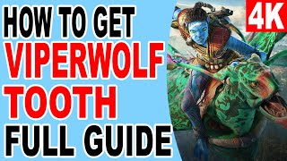 How to Get Superior and Exquisite Viperwolf Tooth - Avatar Frontiers of Pandora