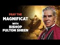 Bishop Fulton J. Sheen Recites the Magnificat: A Hymn of Mary's Faith