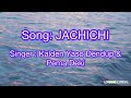 JACHICHI 2 by Kalden Yaso Dendup & Pema Deki