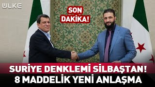 Suriye Denklemi Silbaştan! 8 Maddelik Anlaşma #SonDakika