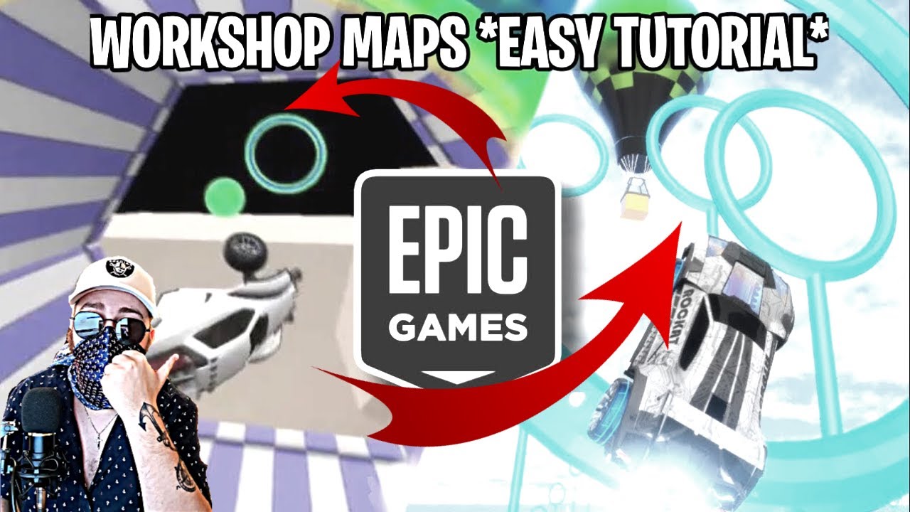 Avoir Les Maps Steam WORKSHOP Sur Rocket League Epic Games - Tuto - YouTube