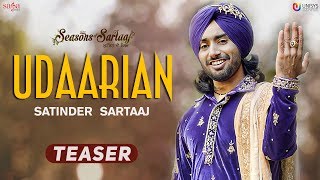 Udaarian (Teaser) -  Satinder Sartaaj | Jatinder Shah | Full Song Releasing Soon | Punjabi Song 2018