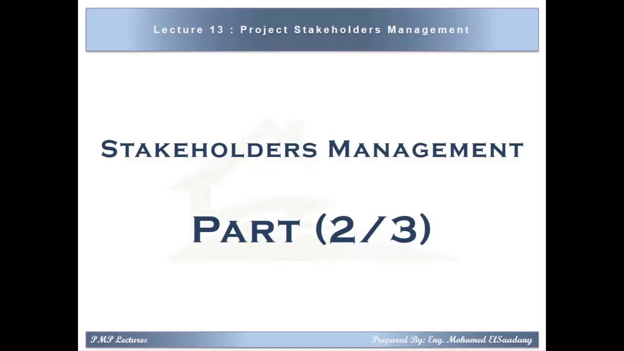 PMP Preparation - 13 Stakeholders Management (2/3) - YouTube