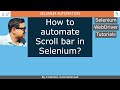 Selenium_Part 18: How to automate Scroll bar in Selenium? Use of JavascriptExecutor class?
