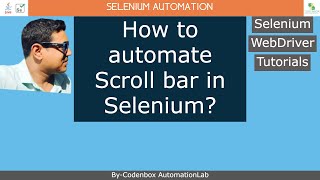 Selenium_Part 18: How to automate Scroll bar in Selenium? Use of JavascriptExecutor class?