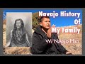 Navajo History of My Family w/ Navajo Man