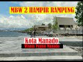 MBW 2 HAMPIR SELESAI & MENJADIKAN KAWASAN INI TEMPAT FAVORIT BAGI WISATAWAN | KOTA MANADO