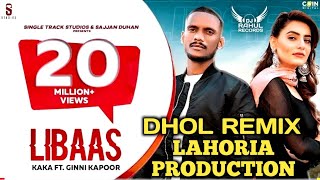 Kale Je LiBaas Di | Dhol Remix Kaka Ft Lahoria Production DJ Rahul Records Punjabi Remix 2020