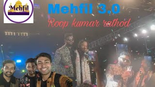 Mehfil 3.0 Bangalore Suhail rasool #roopkumarrathod #bollywood