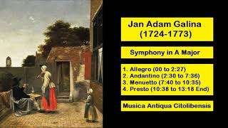 Jan Adam Galina (1724-1773) - Symphony in A Major