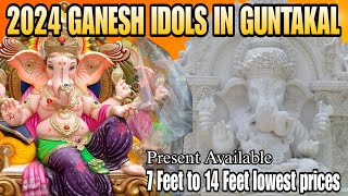 2024 GUNTAKAL GANESH IDOLS | 7 FEET TO 14 FEET LOWEST PRICE GANESH IDOLS | teluguvlogs | Narendra |