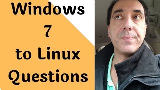 Windows 7 To Linux Common Questions