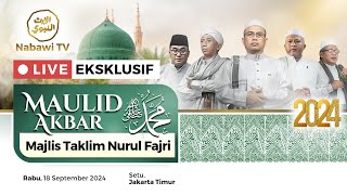 🔴LIVE Maulid Akbar Majelis Taklim Nurul Fajri - Setu, Jakarta Timur| Nabawi TV