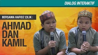 Dialog Interaktif Bersama Juara Hafidz Cilik Ahmad dan Kamil