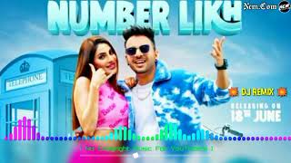 NUMBER LIKH - Tony Kakkar | Nikki Tamboli | Anshul Garg | Latest Hindi Song 2021/dj bass boosted