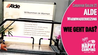 Caravan Salon 2021 - ALDE Warmwasser Heizung im Camper - wie funktioniert das? | Happy Camping