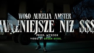 Woło - Ważniejsze niż $$$ ft. Aurelia, Amster prod. MYSZOR (🎥Greenbros)