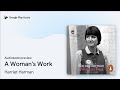 A Woman's Work by Harriet Harman · Audiobook preview