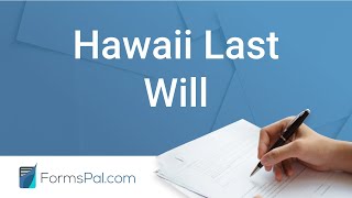 Hawaii Last Will and Testament - GUIDE
