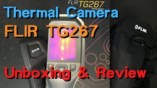 Flir TG267 Thermal camera unboxing and review