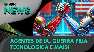 Ao vivo | Agentes de IA, guerra fria tecnológica e mais!  | 15/01/2025 | #OlharDigital