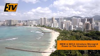 IBEW & NECA Introduce Microgrid Power to The Hawaiian Islands