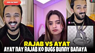 Rajab Vs Ayat Live TikTok Match | Ayat Nay Rajab Ko Bugs Bunny Banaya 😆