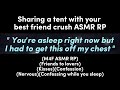 Sharing a tent with your best friend crush (M4F ASMR RP)(Friends to lovers)(Kisses)(Confession)