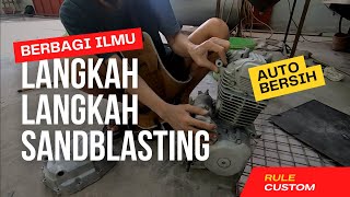 Sandblasting (GAMPANG BANGET TERNYATA)