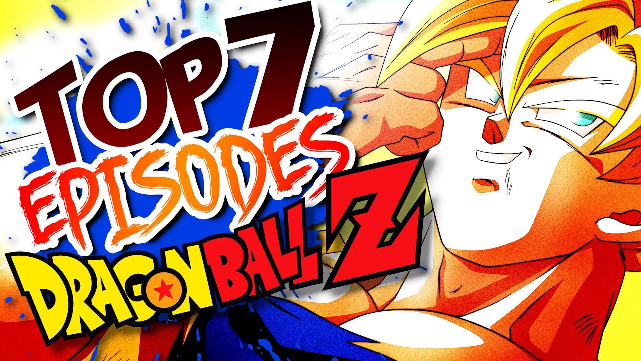 LES 7 MEILLEURS ÉPISODES DE DRAGON BALL Z (DBZ) - #DBTop 16 - YouTube