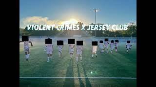 Violent Crimes x jerseyclub · prodbycpkshawn