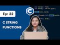 #22  C String Functions | C Programming For Beginners