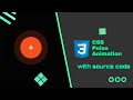 CSS pulse animation. [CSS pulse effect] Pure CSS pulsing animation tutorial
