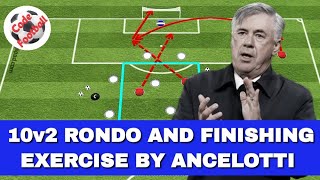 10v2 rondo and finishing drill by Ancelotti!