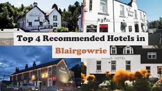 Top 4 Recommended Hotels In Blairgowrie | Best Hotels In Blairgowrie