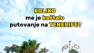 Koliko me je koštalo putovanje na Tenerife?  #tenerife #leto2024 #letovanje2024