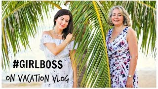 #GIRLBOSS ON VACATION VLOG! EP.4