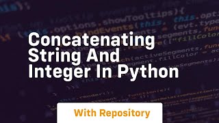 concatenating string and integer in python