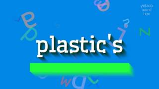 HOW TO SAY PLASTIC'S? #plastic's