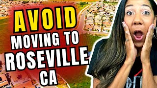 TOP 5 Reasons NOT TO MOVE to Roseville CA