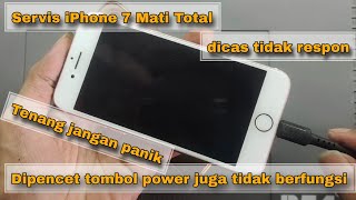 Servis iPhone 7 mati total di cas tidak ada respon ini penyebab nya