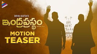 Indraprastham Movie Motion Poster | Deva Katta | Harsha V | Teja C | YSR | CBN | Telugu FilmNagar