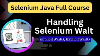 Selenium Waits in Java | Implicit & Explicit Explained Clearly