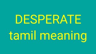 DESPERATE tamil meaning/சசிகுமார்