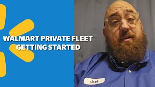 Walmart Private Fleet: Getting Started